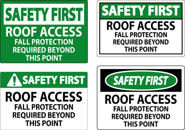 İlk Güvenlik İşareti, Çatı Erişimi, Sonbahar Koruması Bu Noktanın Ötesine Gerekli