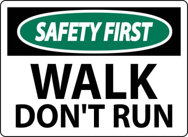 Güvenlik. İlk işaret. Koşmayın.