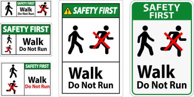 Koşan Güvenlik İşareti Yok, Önce Güvenlik - Yürü, Koşma