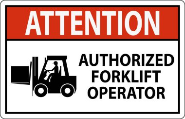 Yetkili Forklift İşaretçisinin dikkatine.