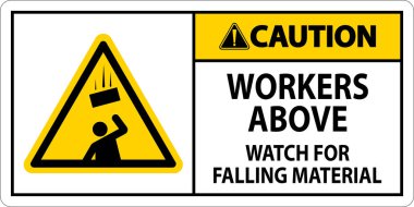 Dikkat İşaretleri, Düşen Malzemeler İçin İşçiler Tetikte