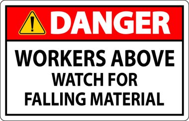 Tehlike İşareti, Düşen Malzemeler İçin İşçiler Tetikte