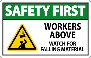 İlk Güvenlik İşareti, Düşen Malzemeler İçin İşçiler Gözetliyor