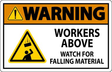 Uyarı işareti, İşçiler Düşen Malzemeler İçin İzleme Alanında