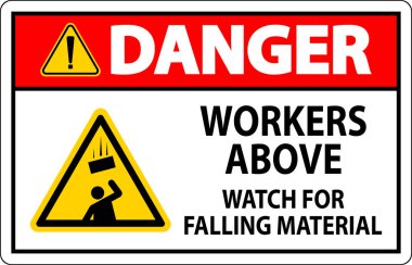 Tehlike İşareti, Düşen Malzemeler İçin İşçiler Tetikte