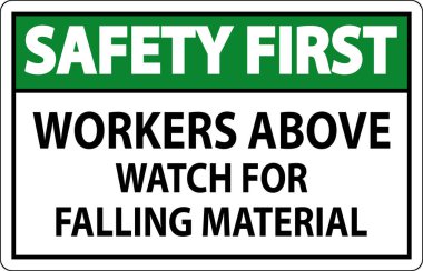 İlk Güvenlik İşareti, Düşen Malzemeler İçin İşçiler Gözetliyor