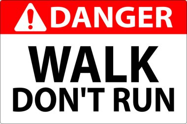 Tehlike işareti, koşmayın