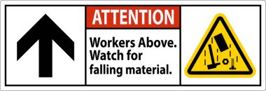 Dikkat İşareti, İşçiler Düşen Malzemenin Üzerinde