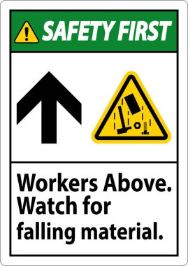 Güvenlik İlk İşaret, Düşen Malzemenin Üzerinde İşçiler