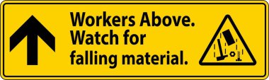 Tehlike İşareti, İşçiler Düşen Malzemenin Üzerinde