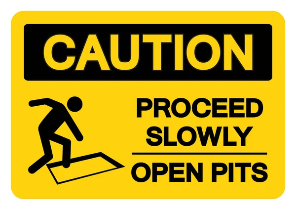 Caution Proceed Slowly Open Pits Symbol Sign Vector Illustration Isolate — Stock Vector