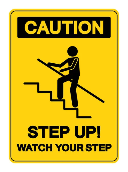 Caution Step Watch Your Step Symbol Sign Vector Illustration Isolate — Stock Vector
