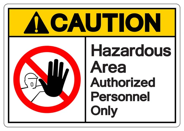 Caution Hazardous Area Authorized Personnel Only Symbol Sign Vector Illustration — Stock Vector