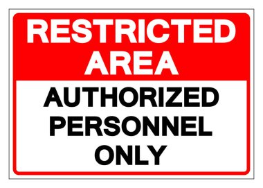 Kısıtlı Alan Yetkili Personel İşareti, Vektör İllüstrasyonu, Beyaz Arkaplan Etiketi İzole Edilmesi. EPS10 