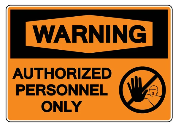 Advertencia Personal Autorizado Solo Signo Símbolo Ilustración Vectores Aislar Etiqueta — Vector de stock