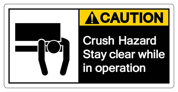 Crush Hazard Stay Clear While Operation Symbol Sign Vector Illustration — 스톡 벡터