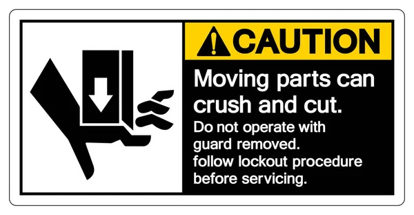 Caution Moving Parts Can Crush Cut Operate Guard Removed Follow — Wektor stockowy