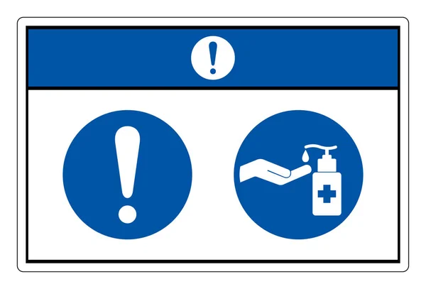 Notice Use Hand Sanitizer Symbol Sign Vector Illustration Isolate White - Stok Vektor