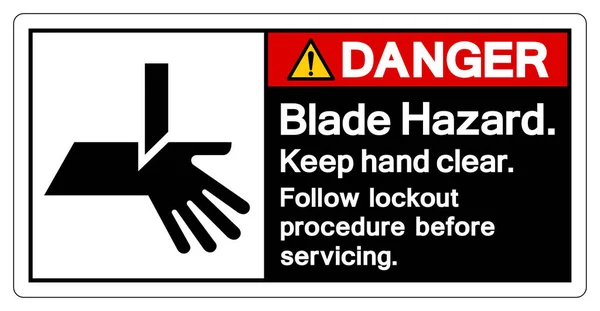 Danger Blade Hazard Keep Hand Clear Follow Lockout Procedure Servicing — Stock Vector