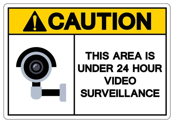 Cuidado Esta Área Está Sob Horas Sinal Símbolo Vigilância Vídeo —  Vetores de Stock