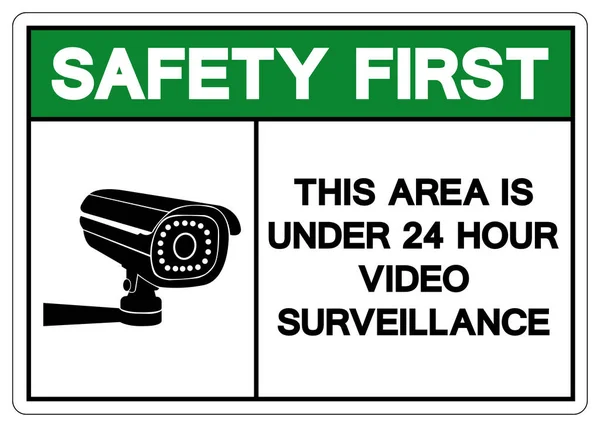 Veiligheid Eerst Dit Gebied Onder Uur Video Surveillance Symbool Sign — Stockvector