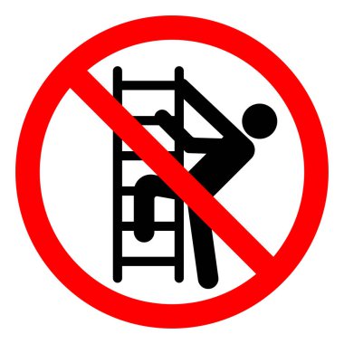 Do Not Climb Ladder Symbol Sign ,Vector Illustration, Isolate On White Background Label. EPS10  clipart