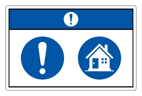 Informacja Stay Home Symbol Ilustracja Wektora Izolowane Białym Tle Etykiety — Wektor stockowy