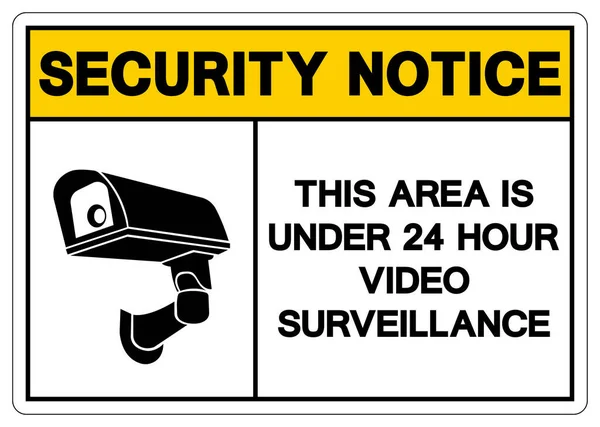 Aviso Segurança Esta Área Está Sob Horas Sinal Símbolo Vigilância — Vetor de Stock