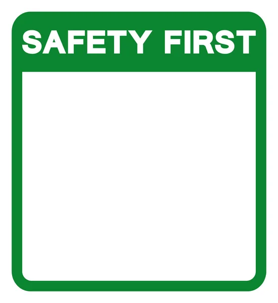 Background Safety First Blank Symbol Sign Vector Illustration Isolate White — Stock Vector