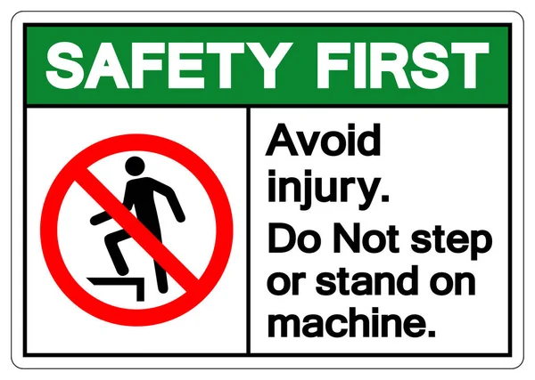 Safety First Avoid Injury Step Stand Machine Symbol Sign Vector — Stock Vector