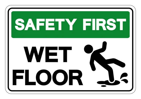 Safety First Wet Floor Symbol Sign Vektor Illustration Isoliert Auf — Stockvektor