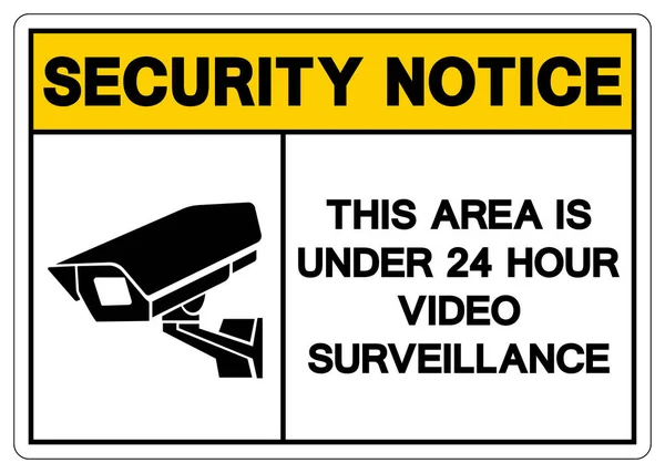 Avis Sécurité Cette Zone Est Inférieure Heures Signe Symbole Surveillance — Image vectorielle