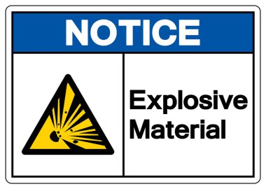 Notice Explosive Material Symbol, Vector Illustration, Isolate White On Background Label.EPS10 clipart