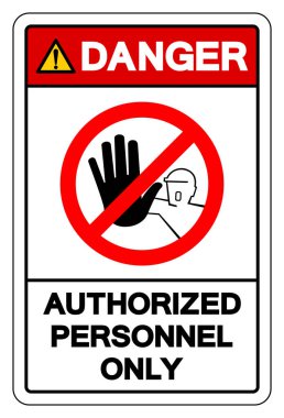 Tehlike Yetkili Personel Sadece Sembol İşareti, Vektör İllüstrasyonu, Beyaz Arkaplan Etiketinde İzolasyon. EPS10