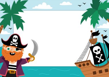 Pirate party greeting card template with cute captain, ship, marine landscape and palm trees. Treasure island horizontal poster or invitation for kids. Bright sea holiday illustration with place for tex