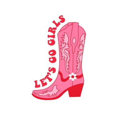 Retro Pembe Kovboy çizmesi. Hadi kızlar alıntılayalım. Kovboy kovboy ve vahşi batı teması. El çizimi vektör posteri.