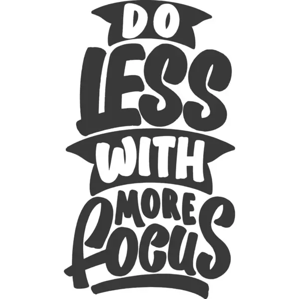 Less More Focus Motivational Typography Quote Design — Stockový vektor