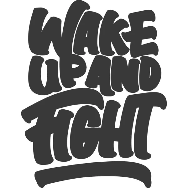 Wake Fight Motivationele Typografie Quote Design — Stockvector