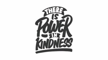KINDNESS 'de güç vardır, Motivasyon Tipografisi Alıntısı.