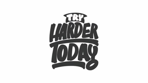 Try Harder Oggi Citazione Tipografica Motivazionale — Video Stock