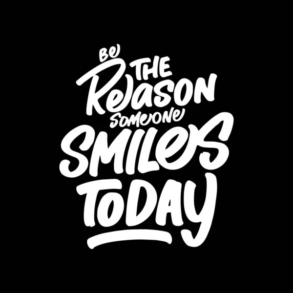 Reason Someone Smiles Today Motivational Typography Quote Design Shirt Mug — Stockový vektor