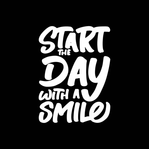 Zacznij Dzień Uśmiechem Motywacyjna Typografia Cytat Projekt Koszulki Kubek Plakat — Wektor stockowy