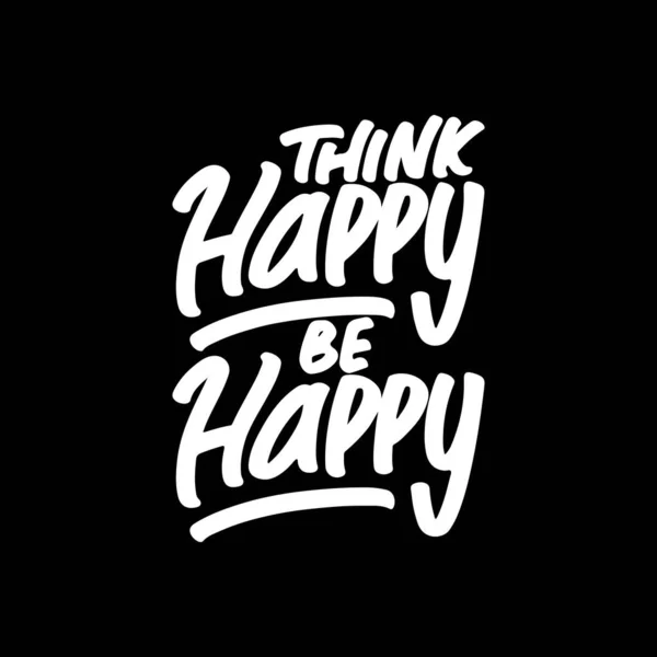 Think Happy Happy Motivational Typography Quote Design Shirt Kubek Plakat — Wektor stockowy