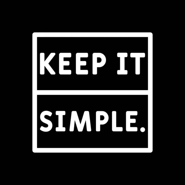 Keep Simple Motivational Typography Απόσπασμα Σχεδιασμός Για Shirt Κούπα Αφίσα — Διανυσματικό Αρχείο