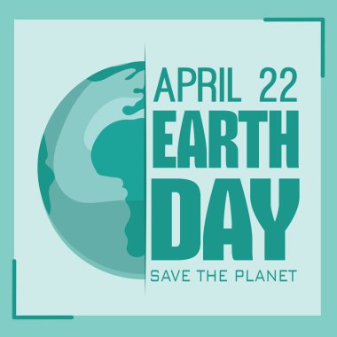 Küre ve koyu yeşil metin vektörü illüstrasyonlu Dünya Günü posteri