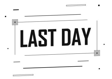 Son Gün. İndirimli poster tasarım şablonu, son teklif afişi, sakın kaçırmayın, sezon sonu, sadece sınırlı zaman, vektör illüstrasyonu