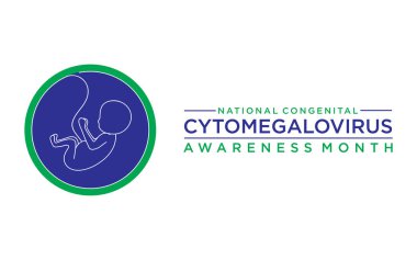 National Cytomegalovirus (CMV) Awareness Month in June educates about the risks, prevention, and resources related to CMV infection, especially for vulnerable populations. clipart