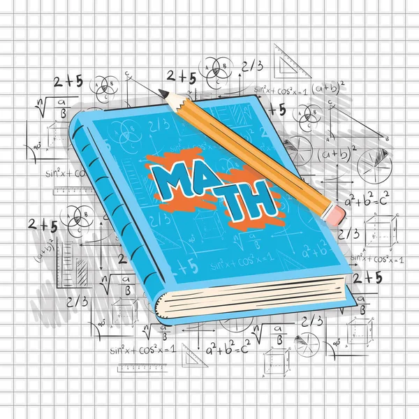 Isoliertes Mathematikbuch Mit Bleistift Und Formeln Mathematikklassenkonzept Vektorillustration — Stockvektor