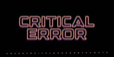 CRITAL HATA Siber Uyarı Mesajı. Dijital bozulmalı RGB neon harfleri. Teknik çökme iletisi, fidye yazılımı görüntüsü veya hackleme sistemi arızası. Vektör illüstrasyonu. 
