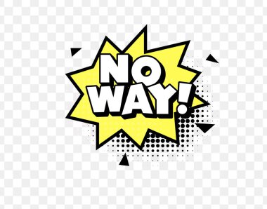 Comic Style No Way Metin in in Yellow Burst with Bold Letters and Halftone Dots, ideal for Surprised Reaction, Meme Graphics, and Pop Art Posters. Eğlenceli ve etkileyiciydi. Vektör İllüstrasyonu